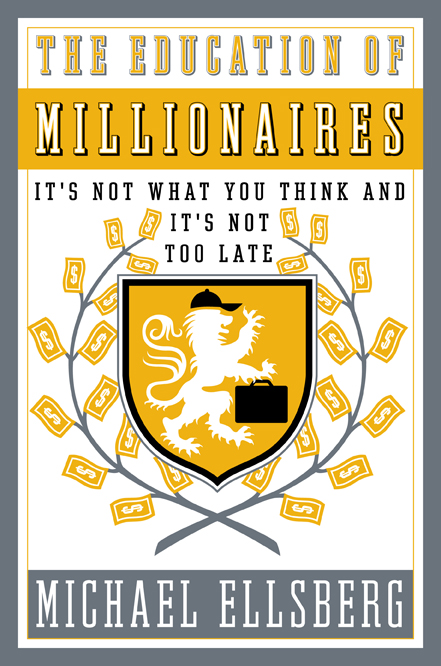 [Image: The-Education-of-Millionaires.jpg]